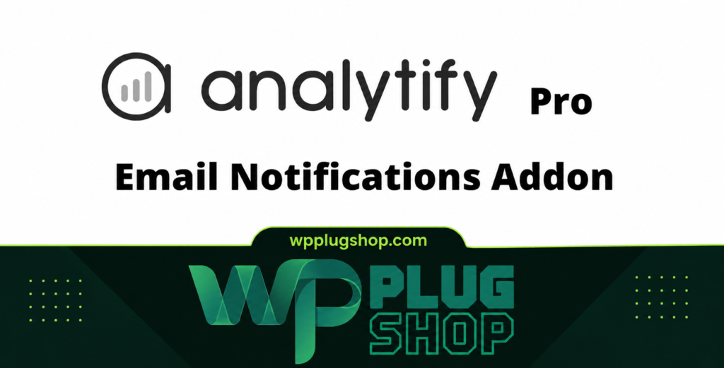 Analytify Email Notifications – Automated Analytics Reports