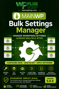 MainWP Bulk Settings Manager – WordPress Settings Across Multiple Sites