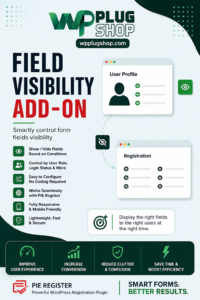 Pie Register Field Visibility Addon | Premium Form Control Extension