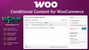 WooCommerce Conditional Content – Smart Rules & Dynamic Store Messaging