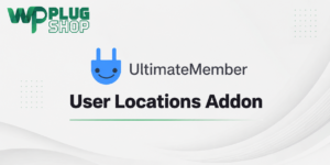 Ultimate Member User Locations Addon – Google Maps & Member Directory
