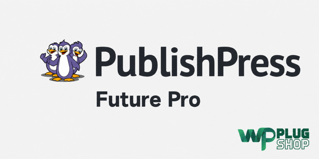 PublishPress Future Pro – WordPress Content Automation & Post Expiration Plugin | WP Plug Shop