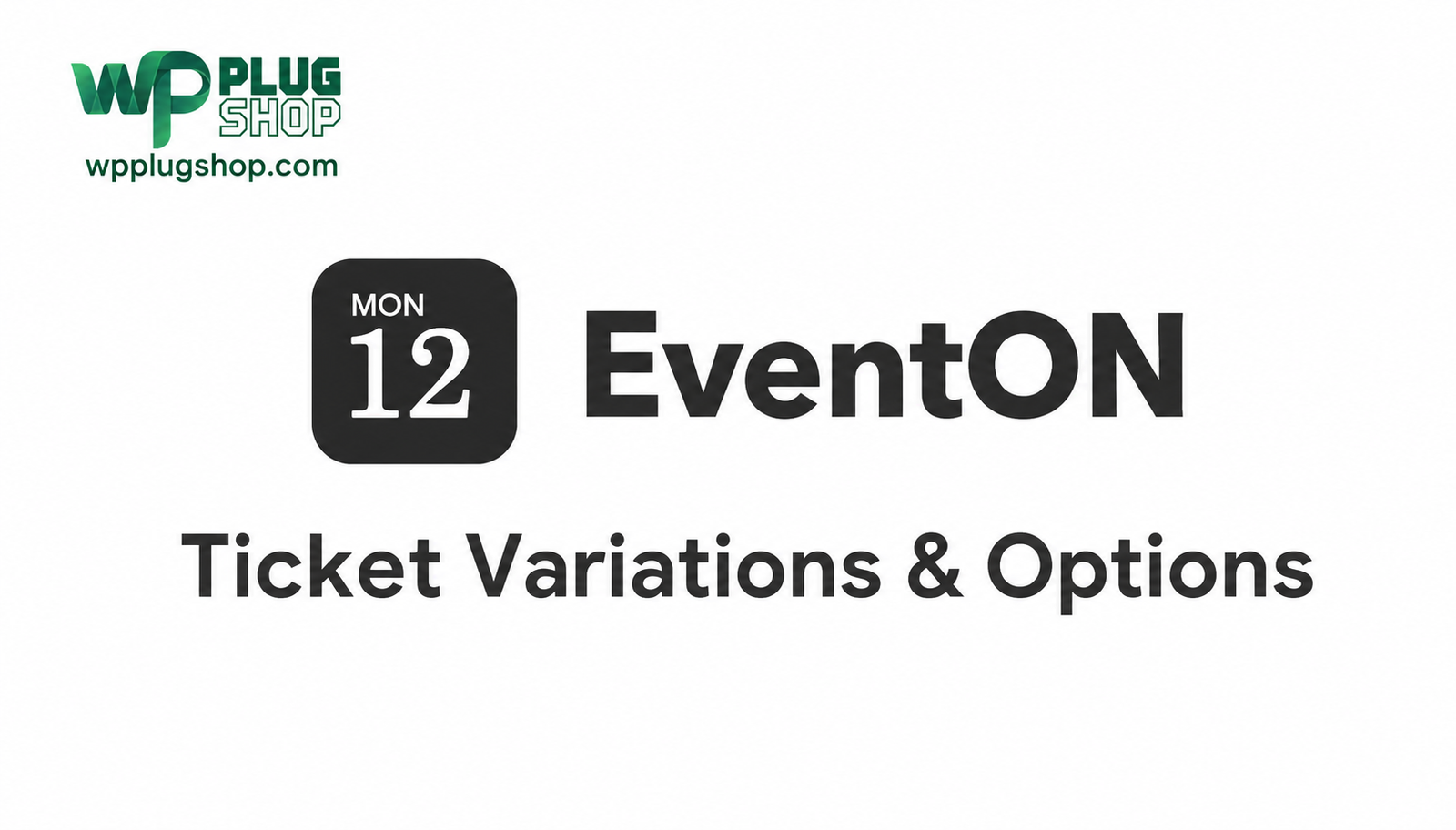 EventON Ticket Variations & Options – WooCommerce Event Ticket Pricing & Variations Addon