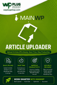 MainWP Article Uploader Extension – Bulk WordPress Content Publishing & CSV Import Plugin