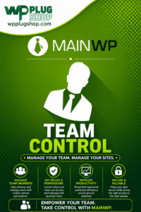 MainWP Team Control Addon – WordPress Team Management & Access Control Extension