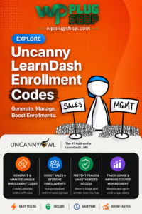Uncanny LearnDash Enrollment Codes – LearnDash Course & Group Access Plugin
