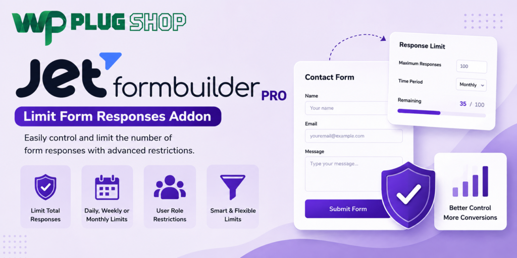 Jet Form Builder Limit Form Responses Addon – WordPress Form Submission Limit & Response Control