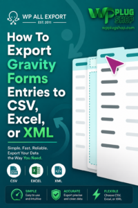 WP All Export Gravity Forms Addon – Export Gravity Forms Entries to CSV, Excel & XML for WordPress