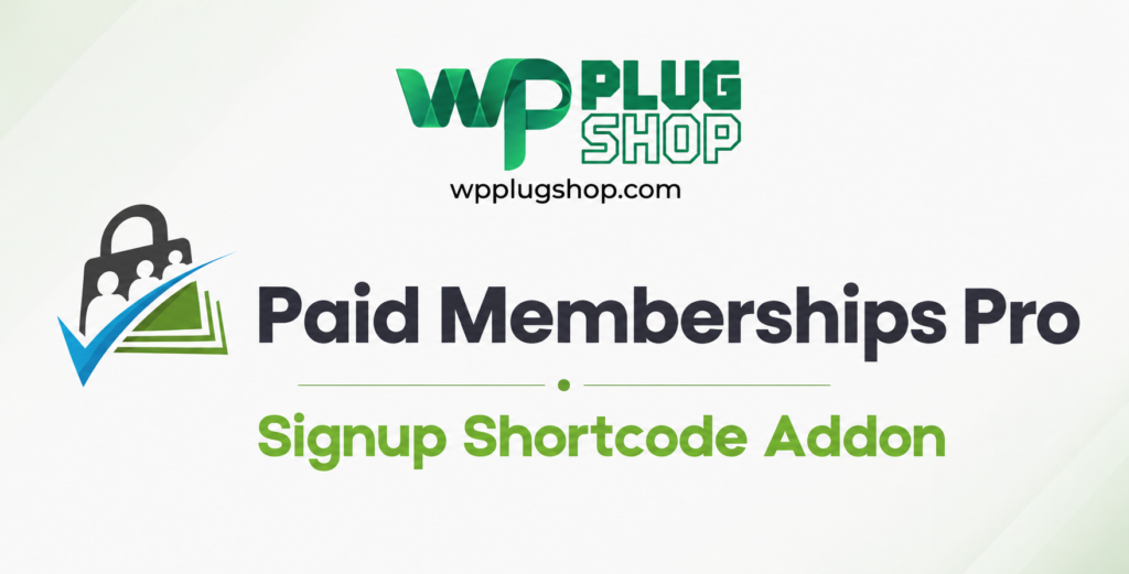 Paid Memberships Pro Signup Shortcode Addon – Custom Membership Signup Forms for WordPress
