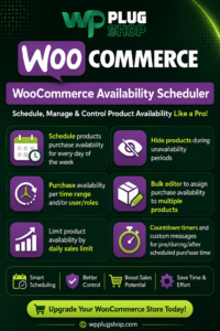 WooCommerce Availability Scheduler – Product Scheduling & Availability Plugin