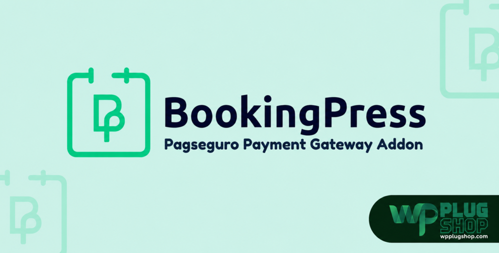 BookingPress PagSeguro Payment Gateway Addon – Secure PagSeguro Payments for WordPress Bookings