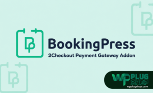 BookingPress 2Checkout Payment Gateway Addon – Secure Global Payments for WordPress Bookings