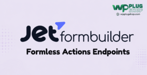 JetFormBuilder Formless Actions Endpoints – Frontend Actions & REST API