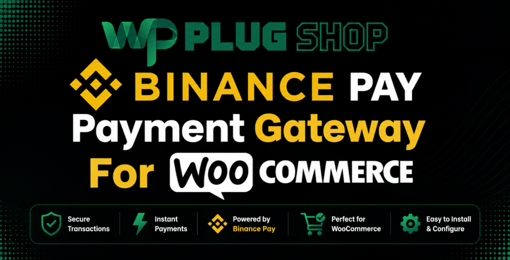 Binance Pay Payment Gateway for WooCommerce