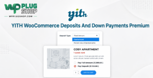 YITH WooCommerce Deposits and Down Payments Premium