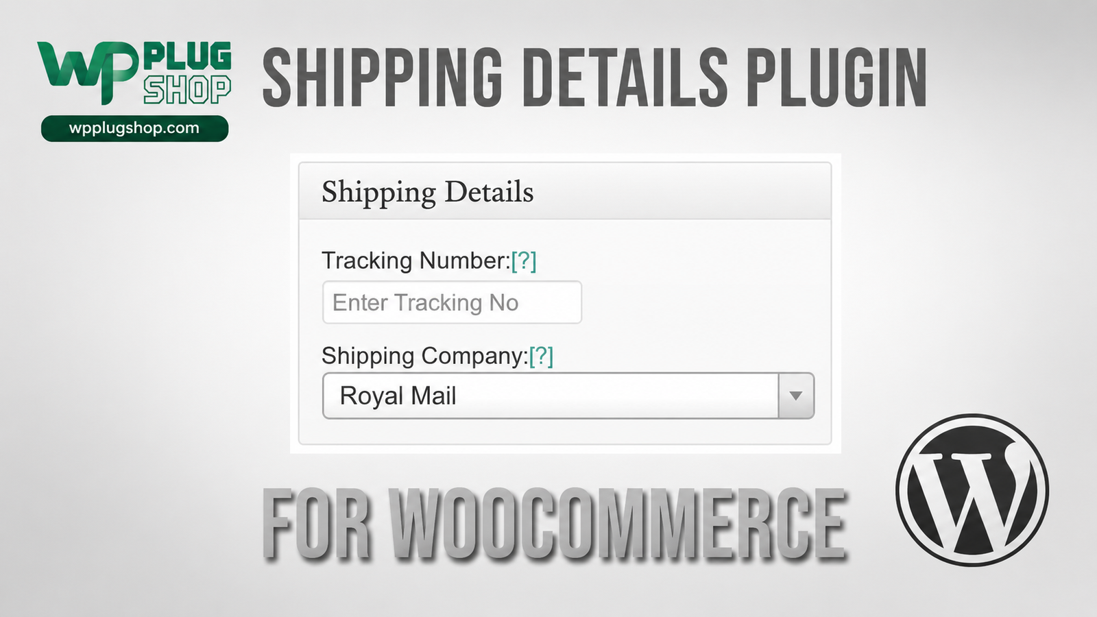 Shipping Details Plugin for WooCommerce – Shipping & Tracking