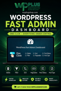 WordPress Fast Admin Dashboard – Admin Productivity & Workflow Plugin