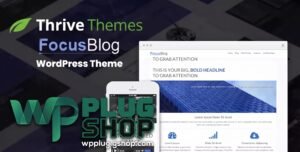 Thrive Themes FocusBlog WordPress Theme – Legacy Blog Theme