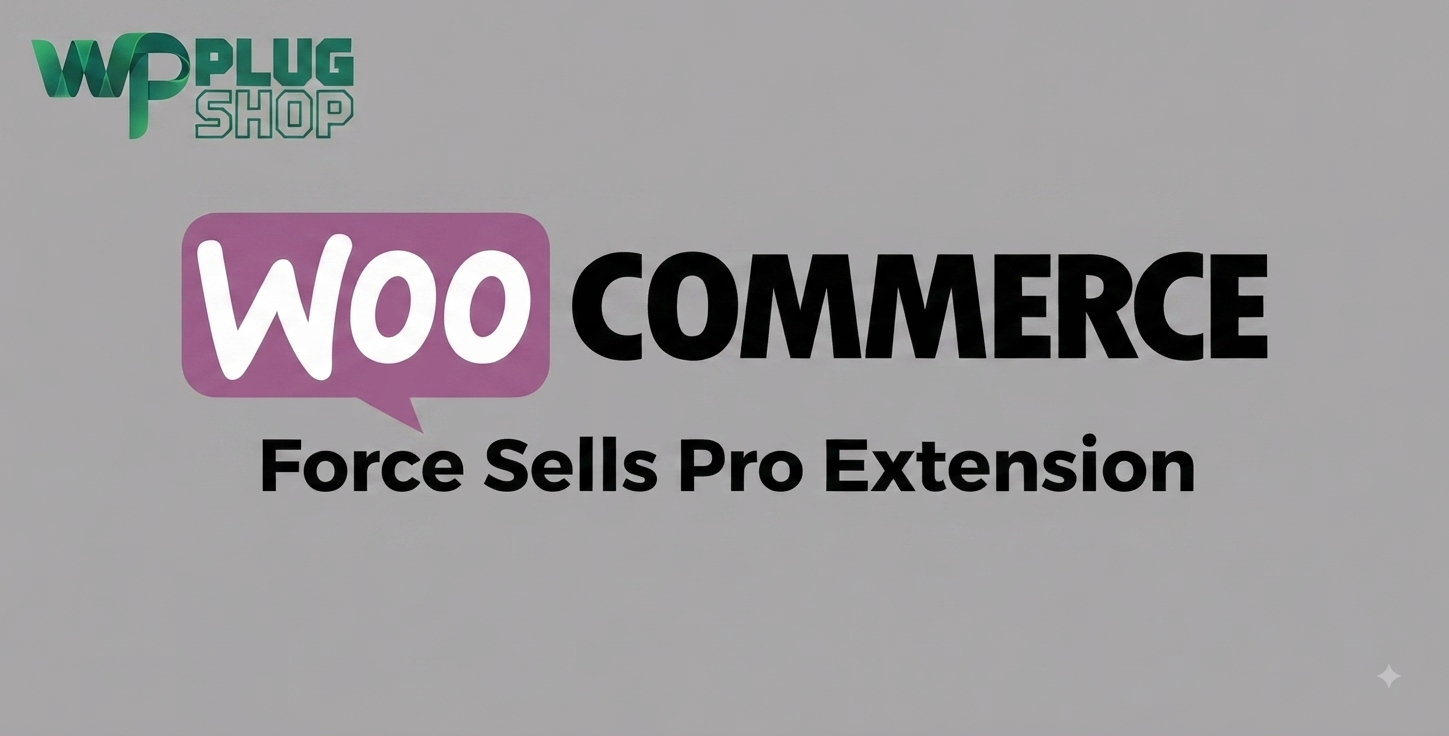 WooCommerce Force Sells Pro Extension