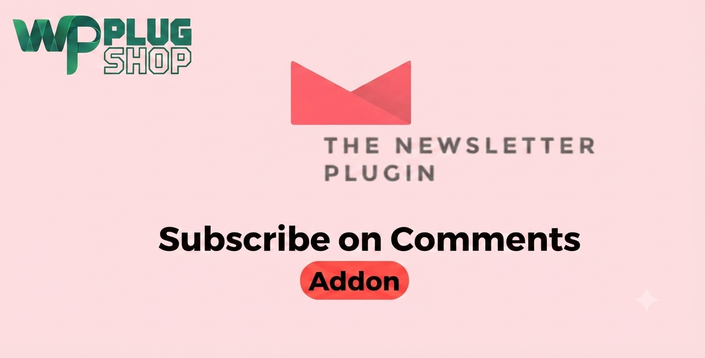 Newsletter Subscribe on Comments Addon