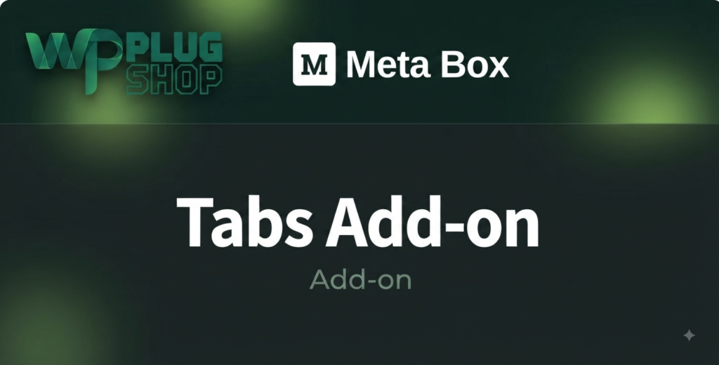 Meta Box Tabs Addon – WordPress Custom Fields Extension