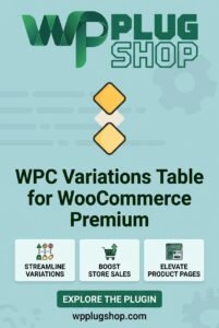 WPC Variations Table for WooCommerce Premium – Advanced Variable Product Table Plugin