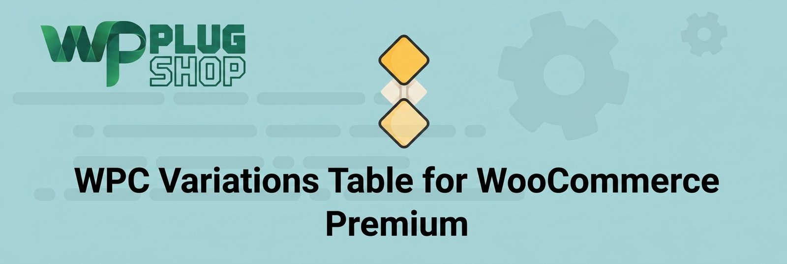 WPC Variations Table for WooCommerce Premium – Advanced Variable Product Table Plugin