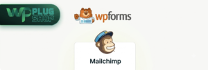 WPForms Mailchimp Addon – Premium WordPress Lead Capture & Email List Integration