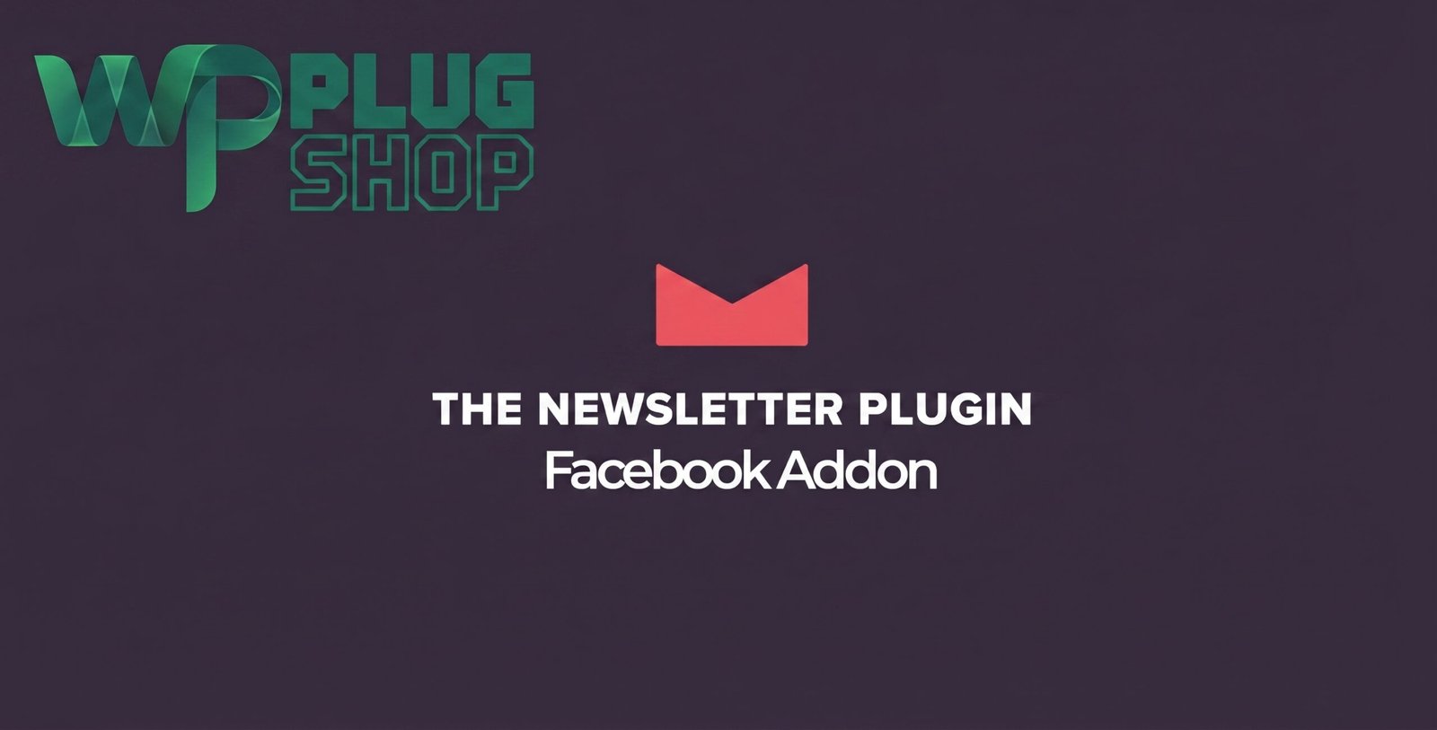 Newsletter Facebook Addon – Facebook Signup for WordPress Newsletter