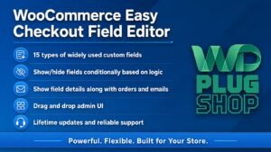 WooCommerce Easy Checkout Field Editor, Fees & Discounts – Custom Checkout Fields & Dynamic Surcharge Plugin